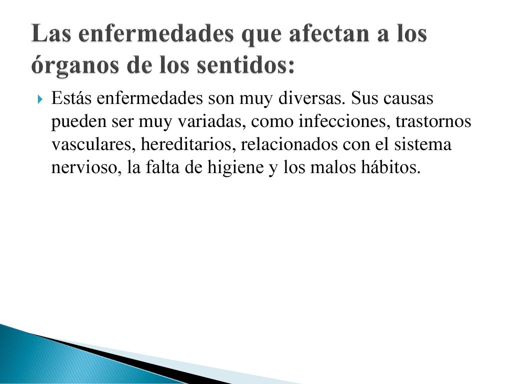 Las enfermedades que afectan a los órganos de los sentidos: