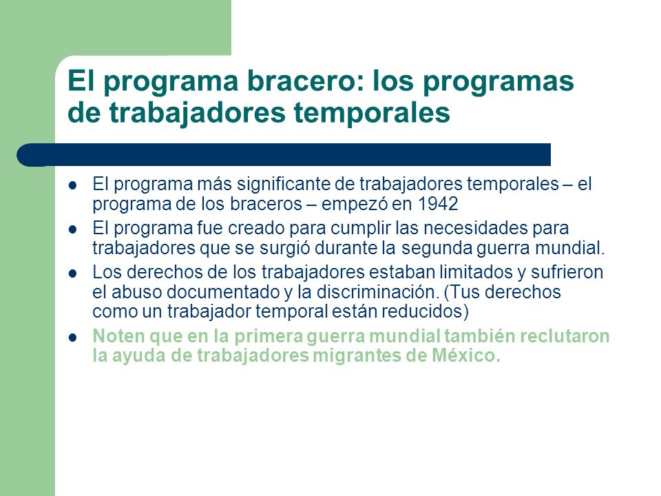 El programa bracero: los programas de trabajadores temporales