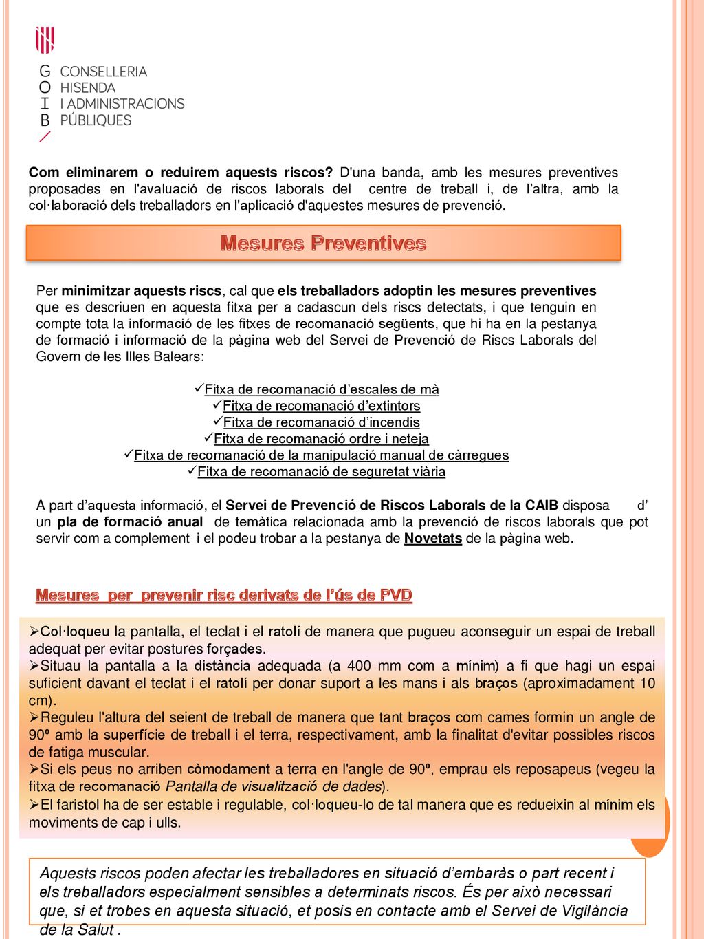 Mesures Preventives Mesures per prevenir risc derivats de l’ús de PVD