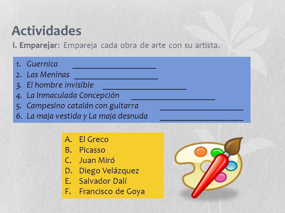 Actividades I. Emparejar: Empareja cada obra de arte con su artista.