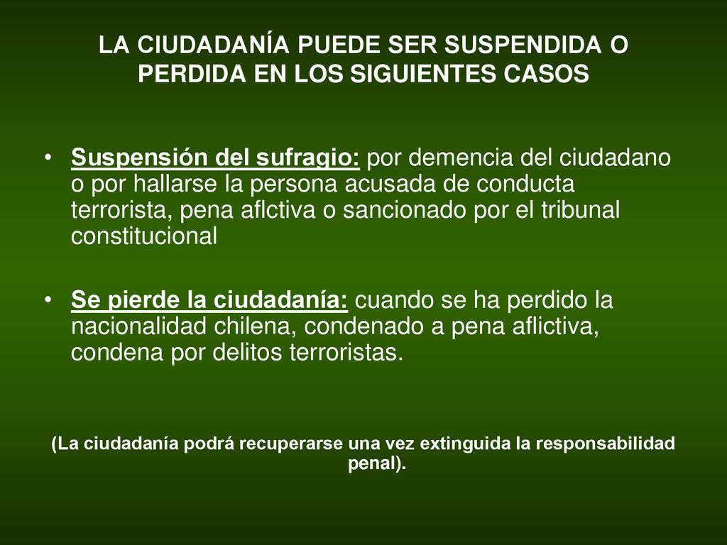 LA CIUDADANÍA PUEDE SER SUSPENDIDA O PERDIDA EN LOS SIGUIENTES CASOS
