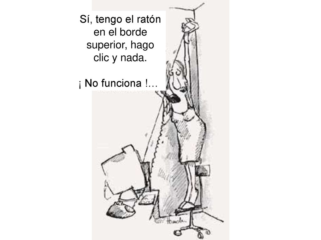 Sí, tengo el ratón en el borde superior, hago clic y nada.