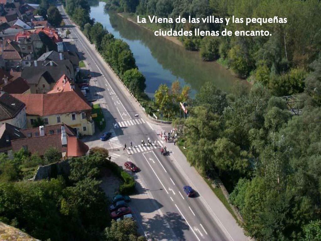 La Viena de las villas y las pequeñas ciudades llenas de encanto.