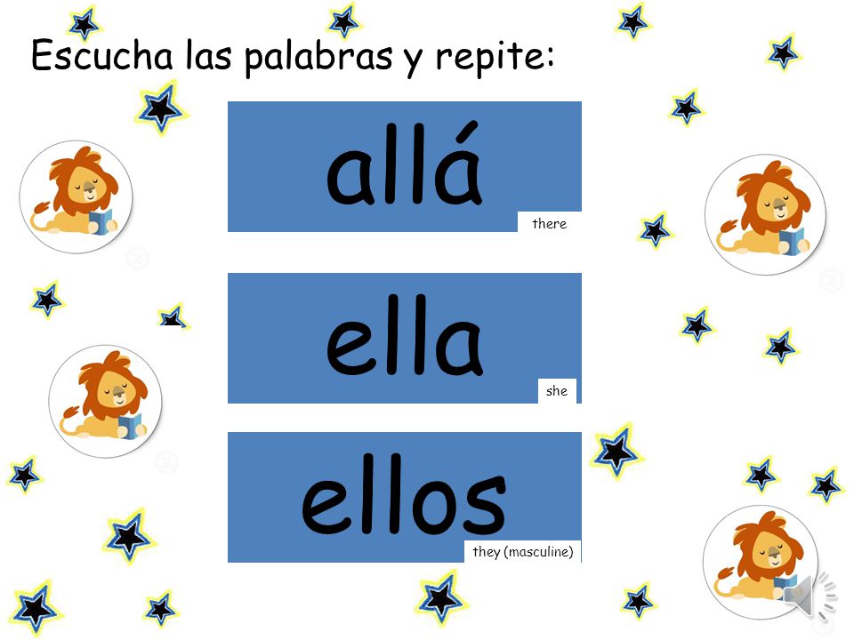 allá ella ellos Escucha las palabras y repite: there she