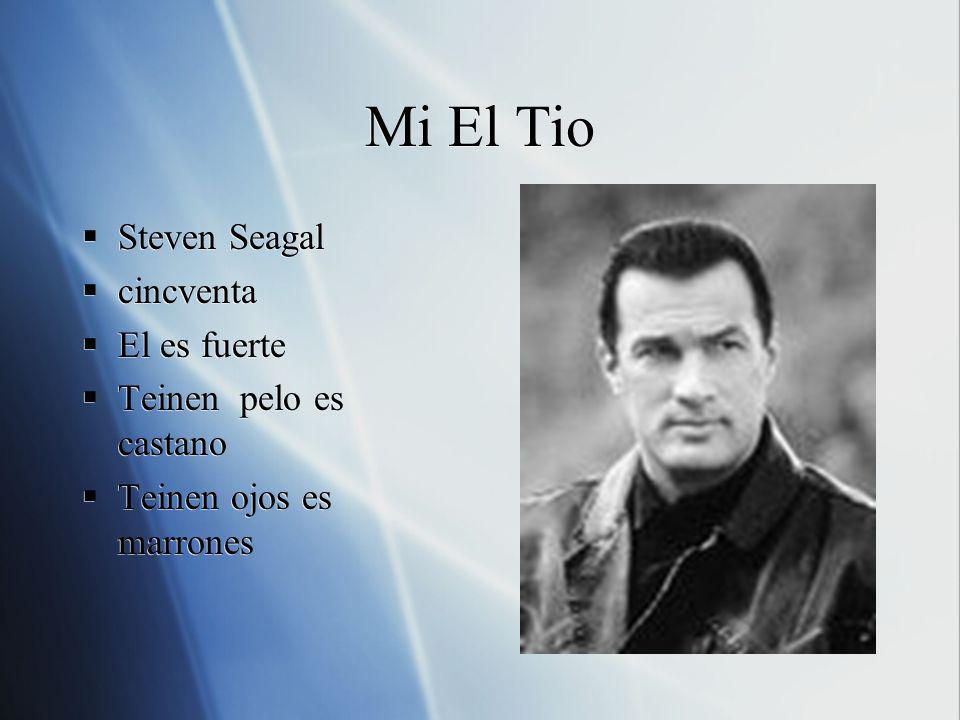 Mi El Tio Steven Seagal cincventa El es fuerte Teinen pelo es castano