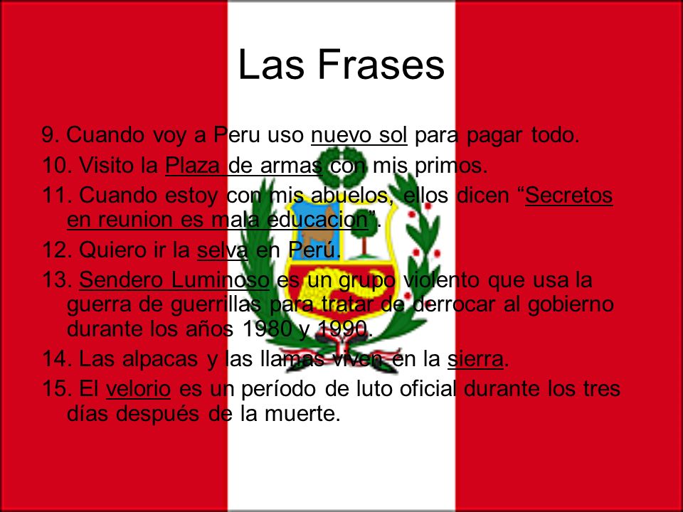 Las Frases 9. Cuando voy a Peru uso nuevo sol para pagar todo.