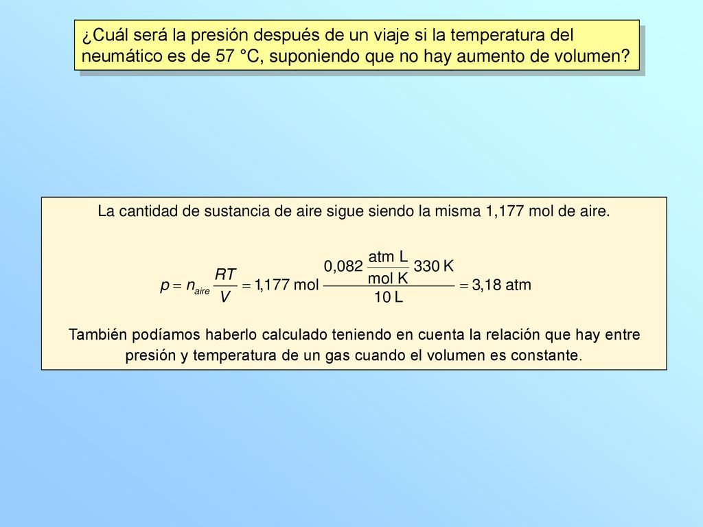 ¿Cuál será la presión después de un viaje si la temperatura del neumático es de 57 °C, suponiendo que no hay aumento de volumen