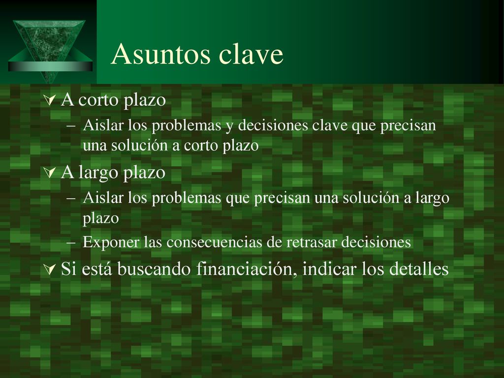 Asuntos clave A corto plazo A largo plazo