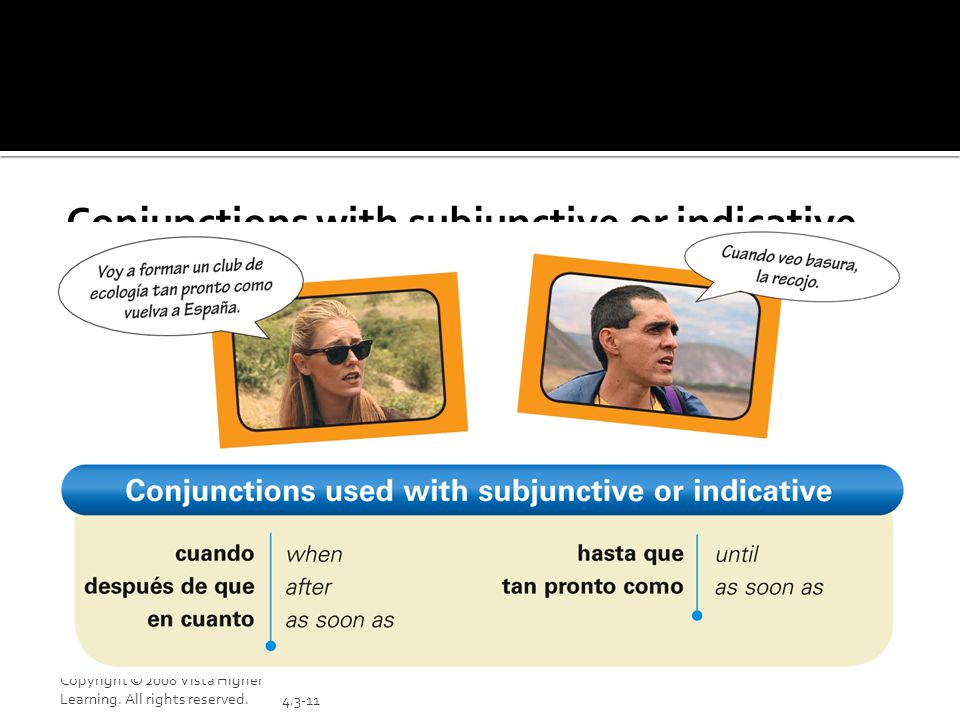 Conjunctions with subjunctive or indicative