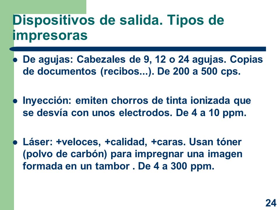 Dispositivos de salida. Tipos de impresoras