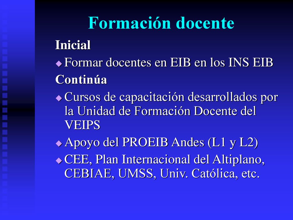 Formación docente Inicial Formar docentes en EIB en los INS EIB