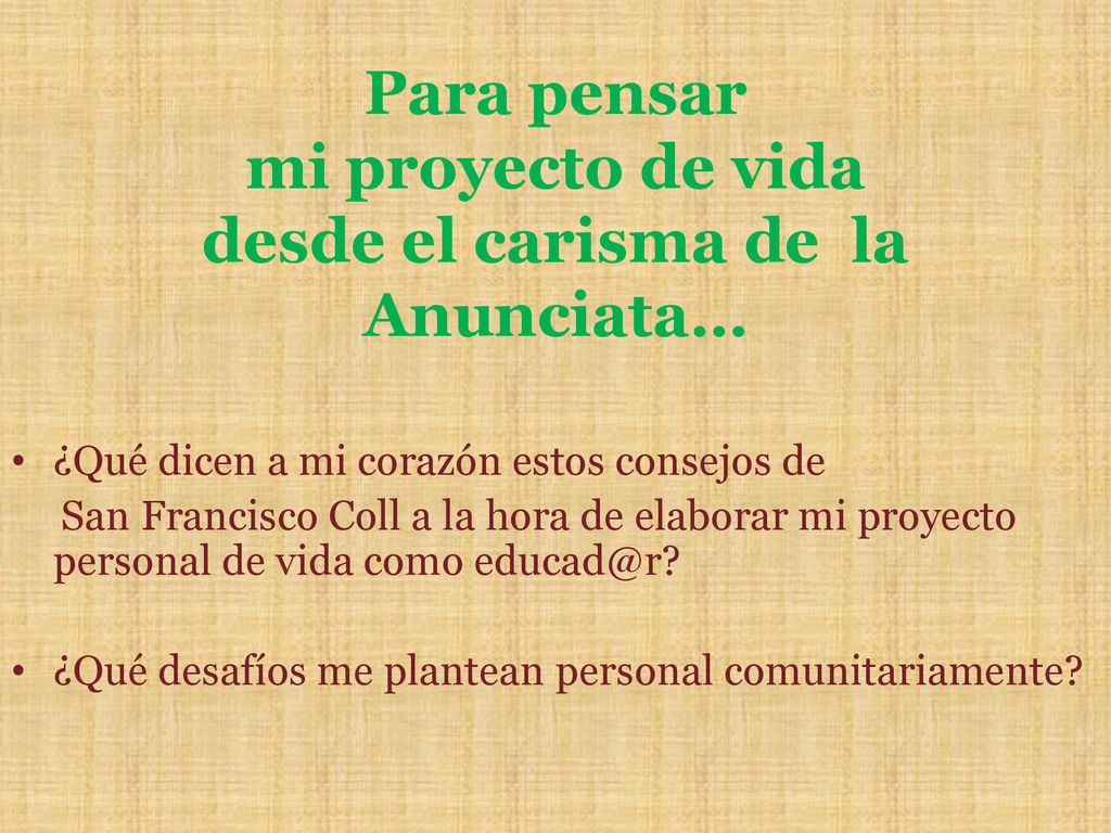 Para pensar mi proyecto de vida desde el carisma de la Anunciata…
