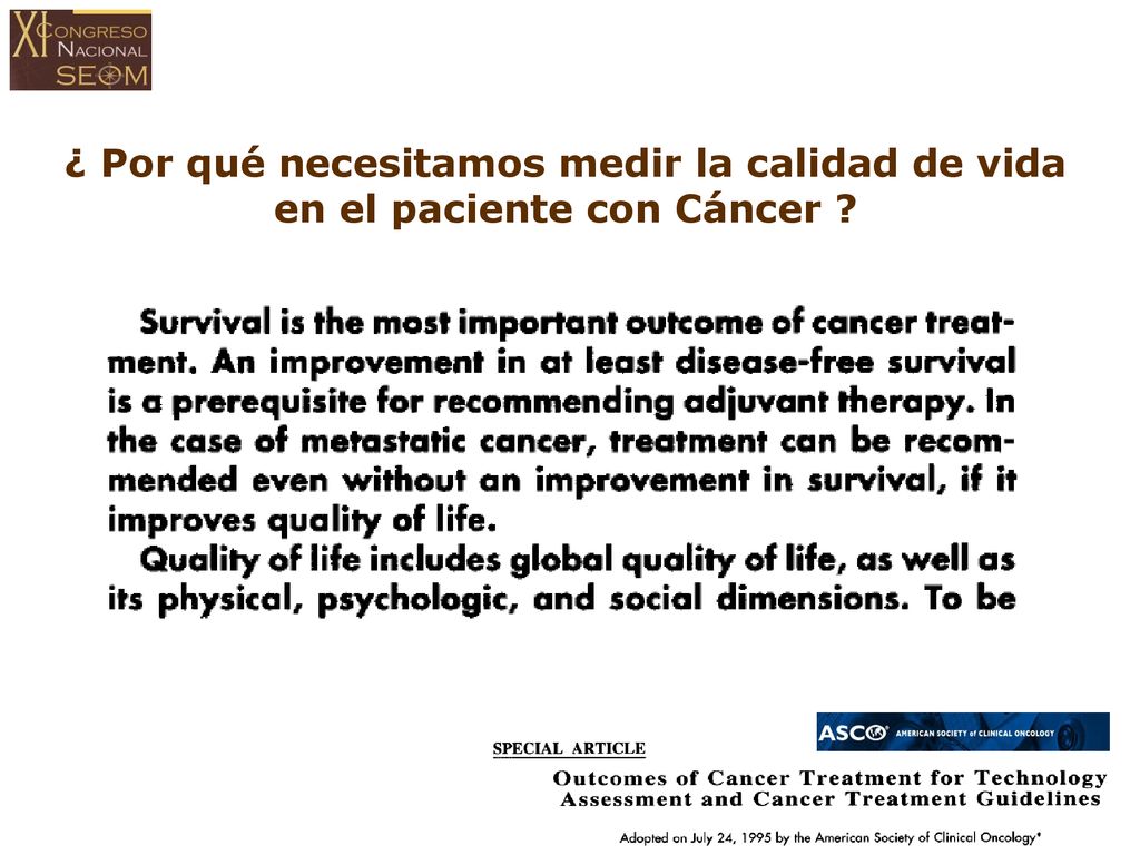 ¿ Por qué necesitamos medir la calidad de vida en el paciente con Cáncer