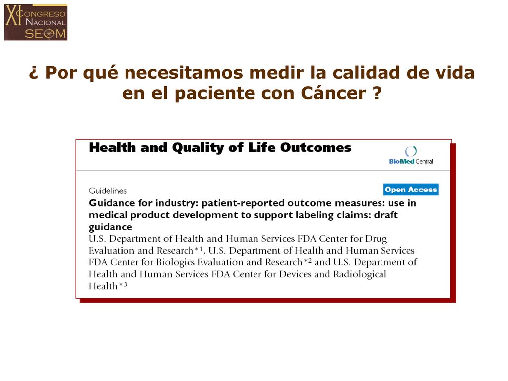 ¿ Por qué necesitamos medir la calidad de vida en el paciente con Cáncer
