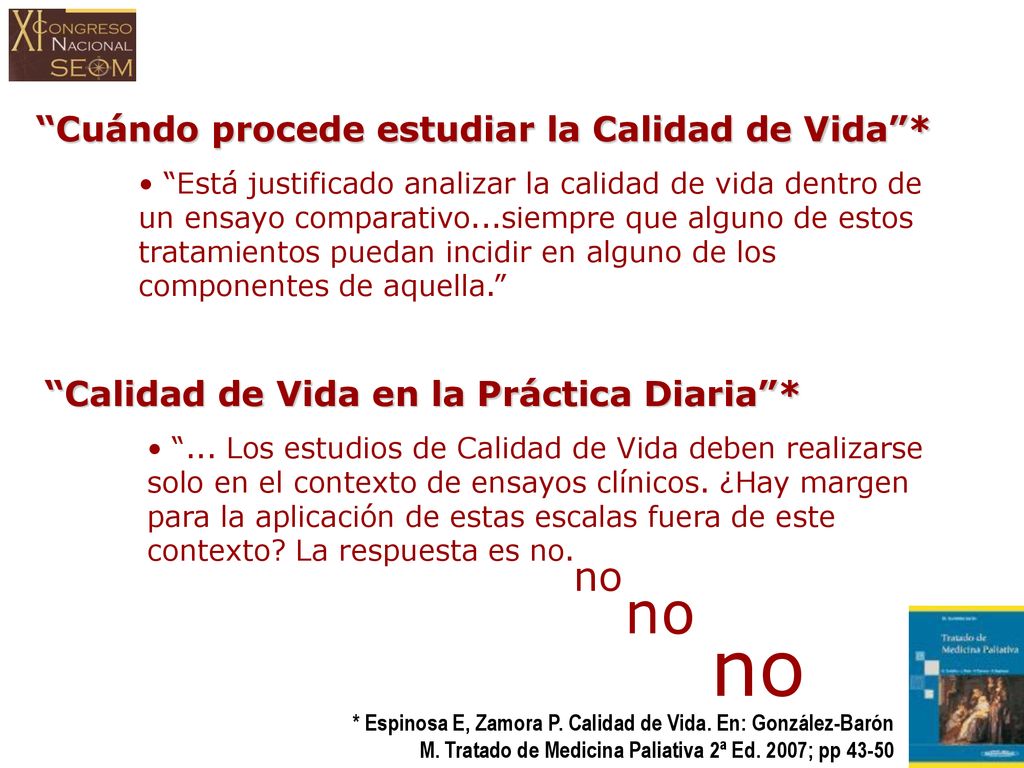 no no no Cuándo procede estudiar la Calidad de Vida *