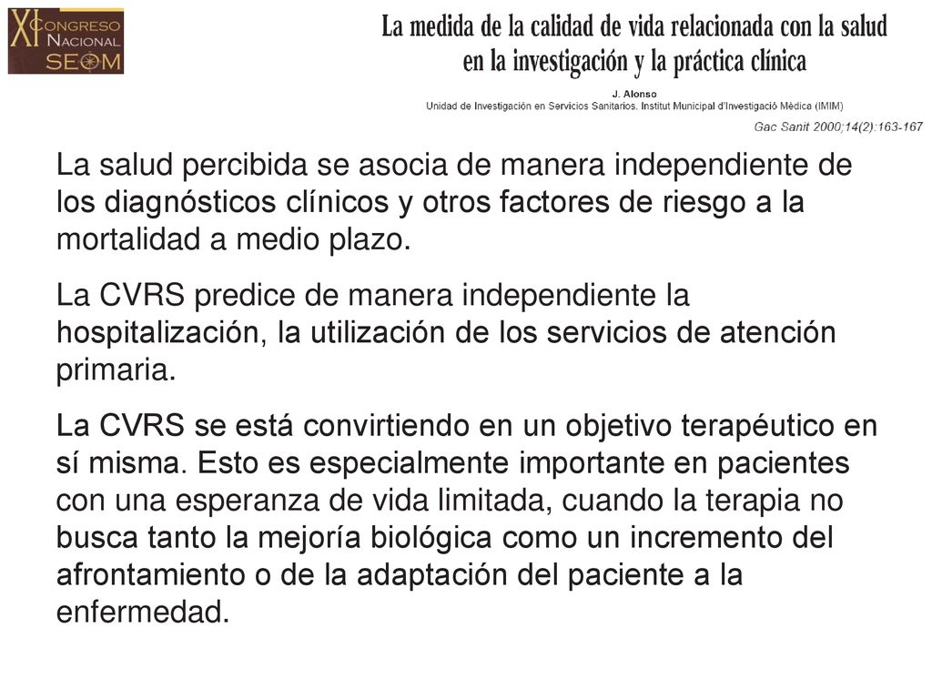 La salud percibida se asocia de manera independiente de los diagnósticos clínicos y otros factores de riesgo a la mortalidad a medio plazo.