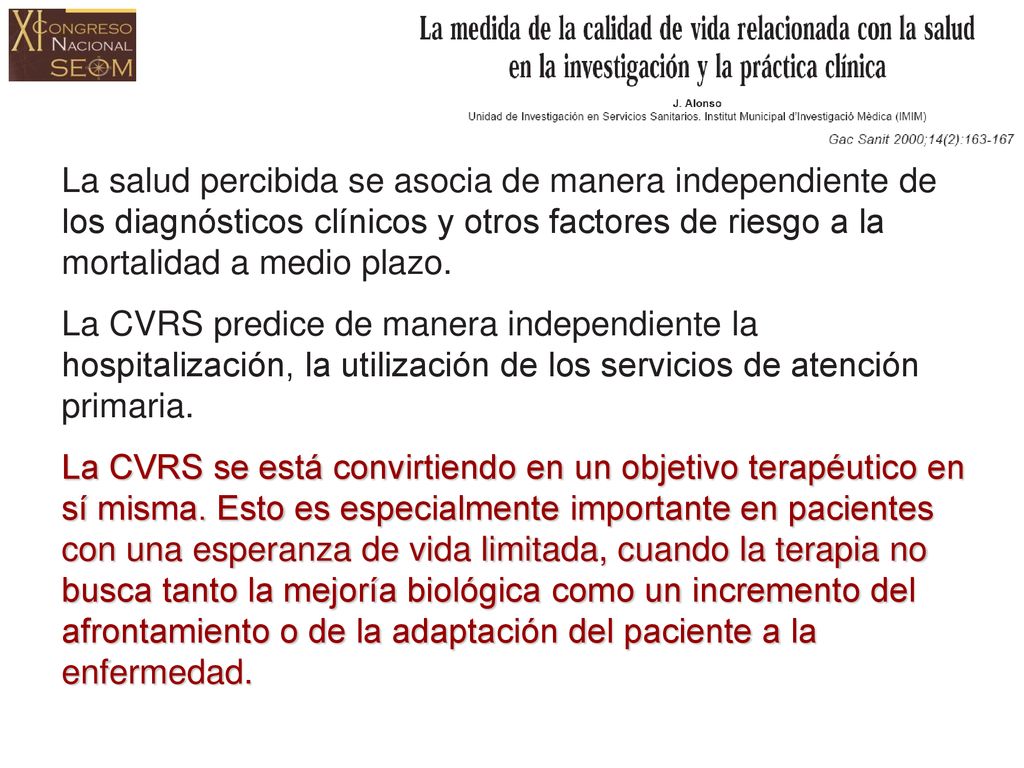 La salud percibida se asocia de manera independiente de los diagnósticos clínicos y otros factores de riesgo a la mortalidad a medio plazo.