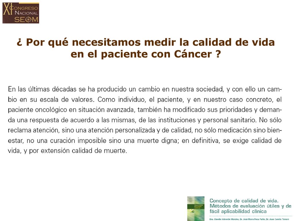 ¿ Por qué necesitamos medir la calidad de vida en el paciente con Cáncer