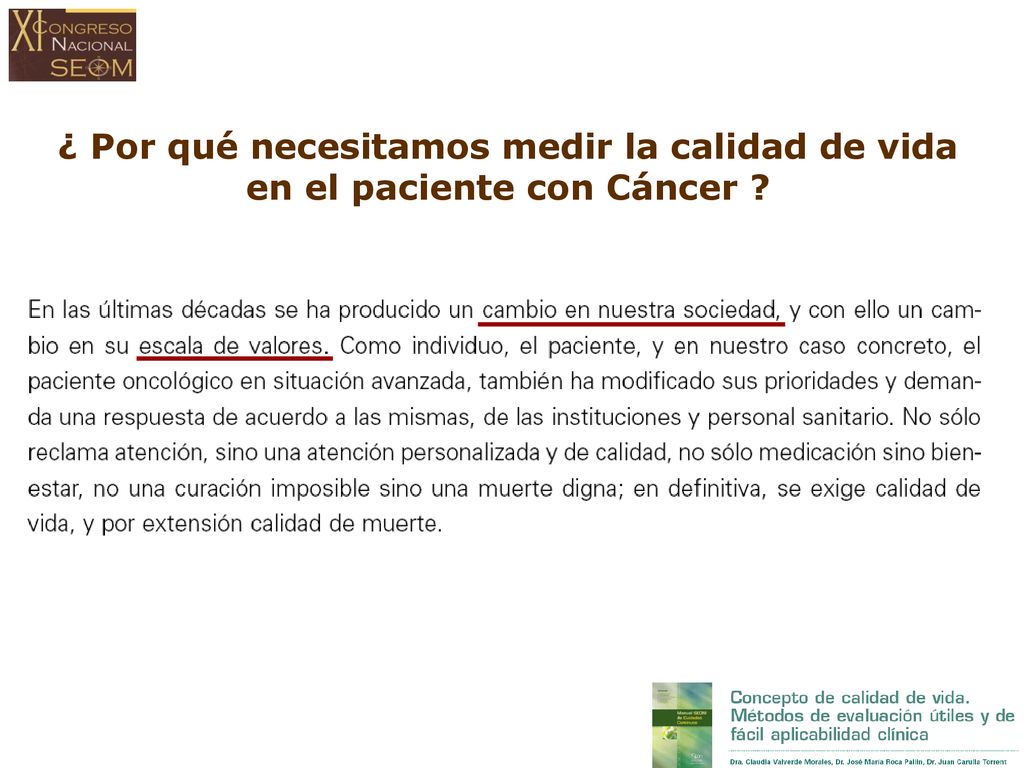 ¿ Por qué necesitamos medir la calidad de vida en el paciente con Cáncer