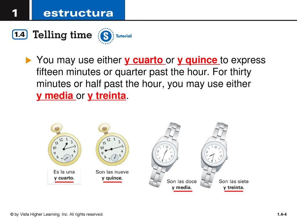 You may use either y cuarto or y quince to express fifteen minutes or quarter past the hour. For thirty minutes or half past the hour, you may use either y media or y treinta.