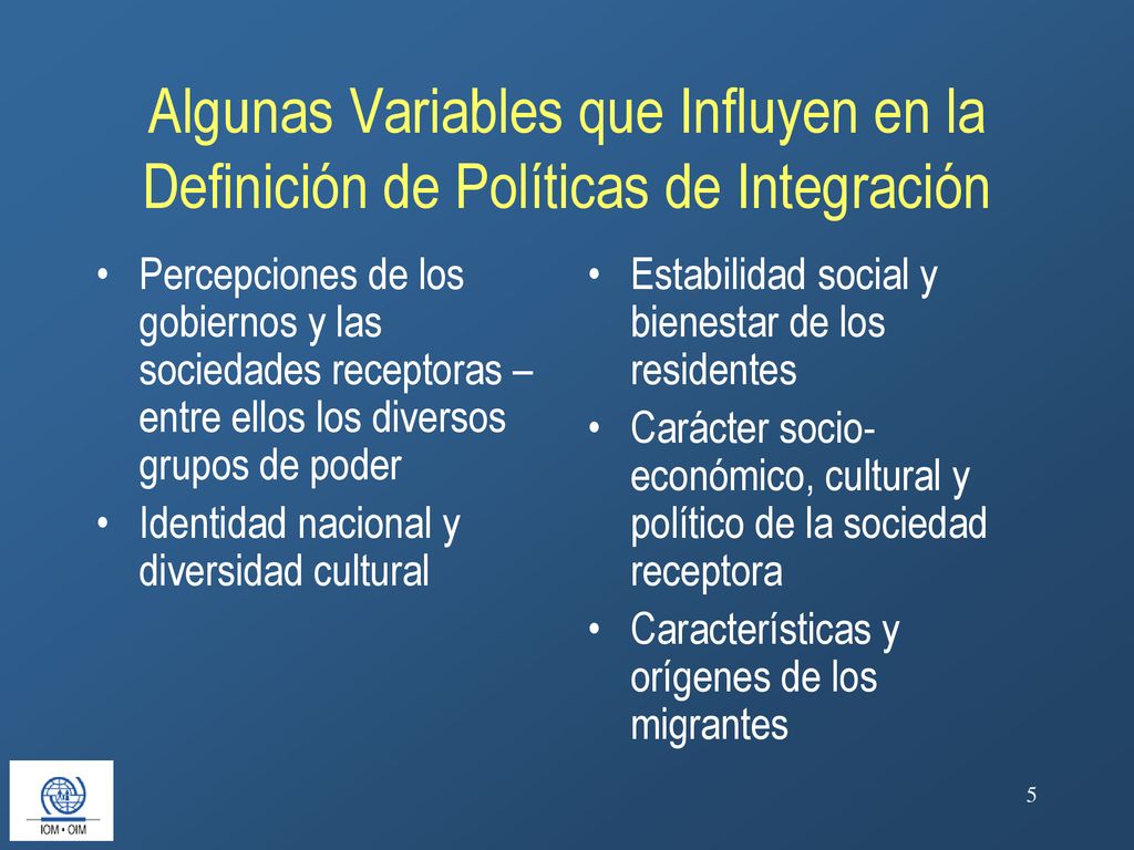 Algunas Variables que Influyen en la Definición de Políticas de Integración