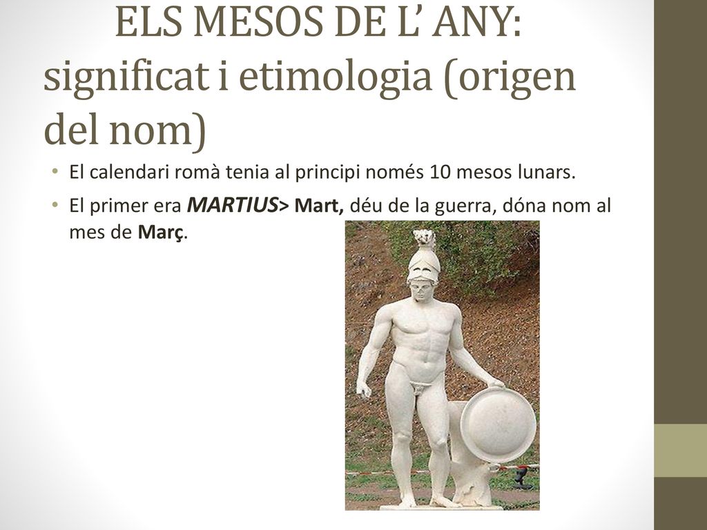 ELS MESOS DE L’ ANY: significat i etimologia (origen del nom)