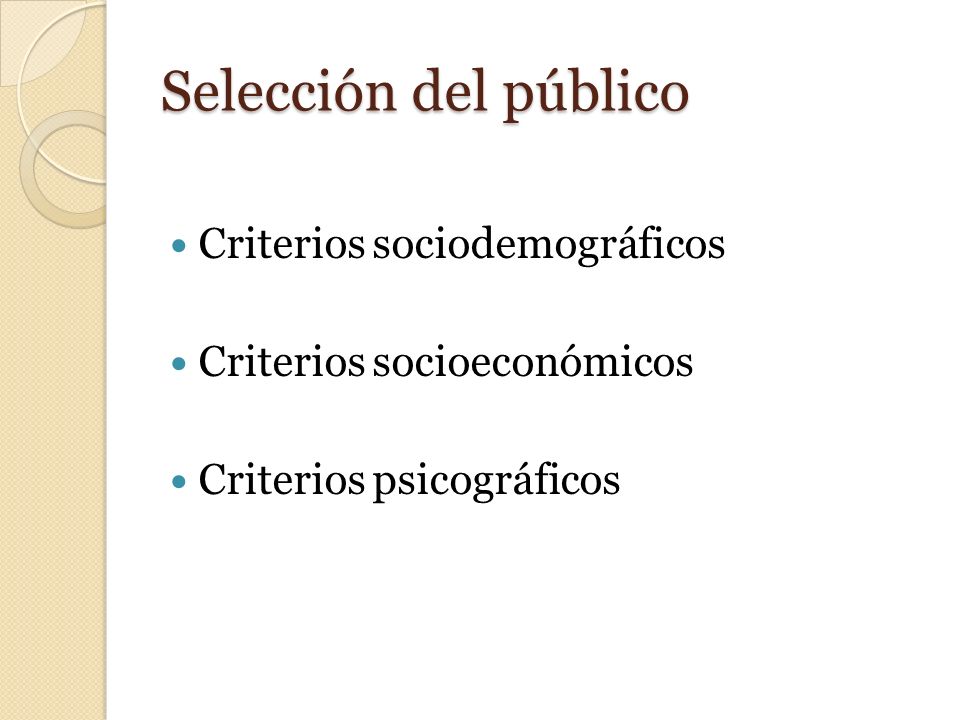 Selección del público Criterios sociodemográficos