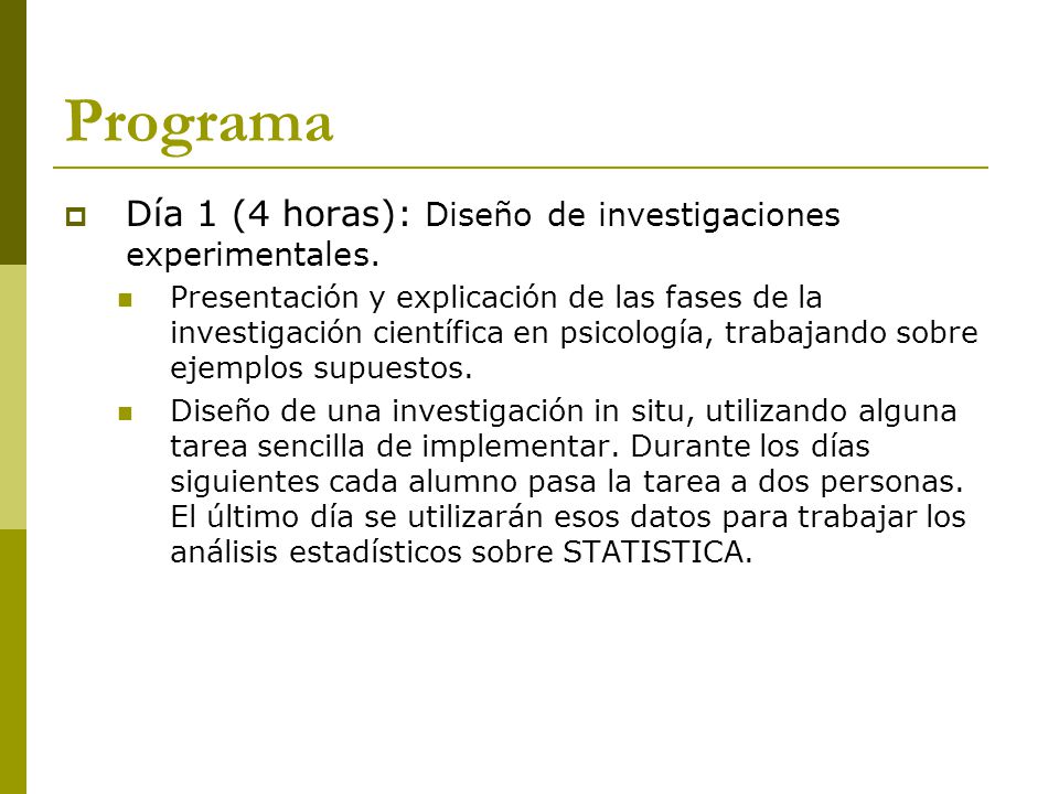 Programa Día 1 (4 horas): Diseño de investigaciones experimentales.