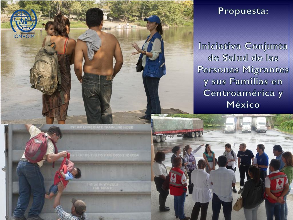 Propuesta: Iniciativa Conjunta de Salud de las Personas Migrantes y sus Familias en Centroamérica y México