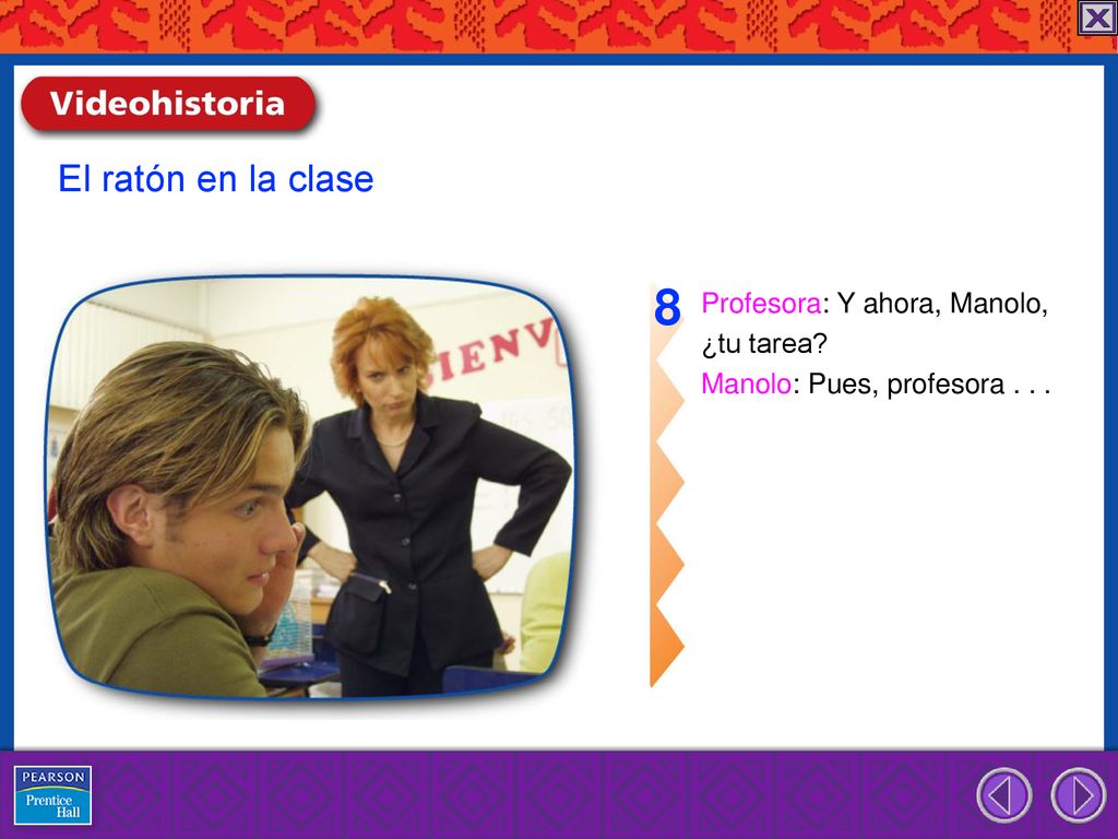 8 El ratón en la clase Profesora: Y ahora, Manolo, ¿tu tarea