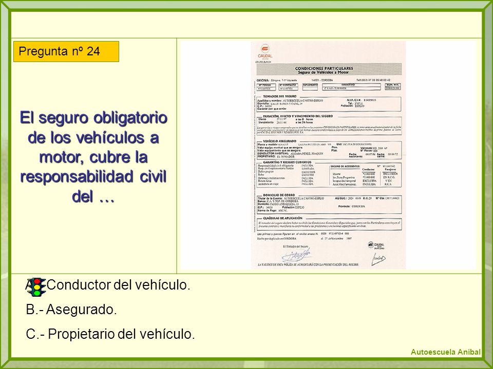 El seguro obligatorio de los vehículos a motor, cubre la responsabilidad civil del …