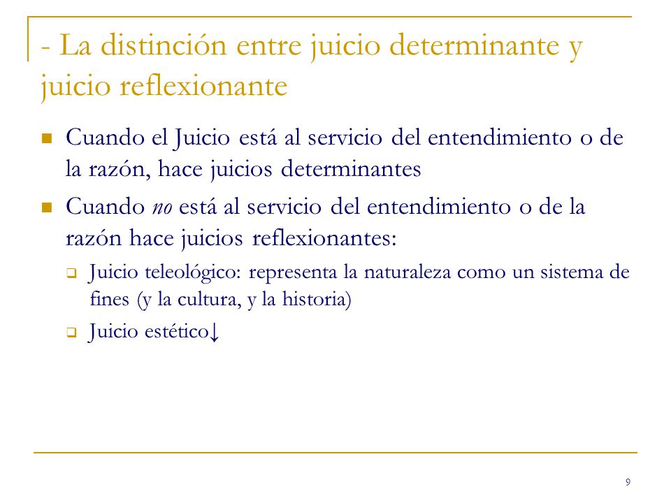 - La distinción entre juicio determinante y juicio reflexionante