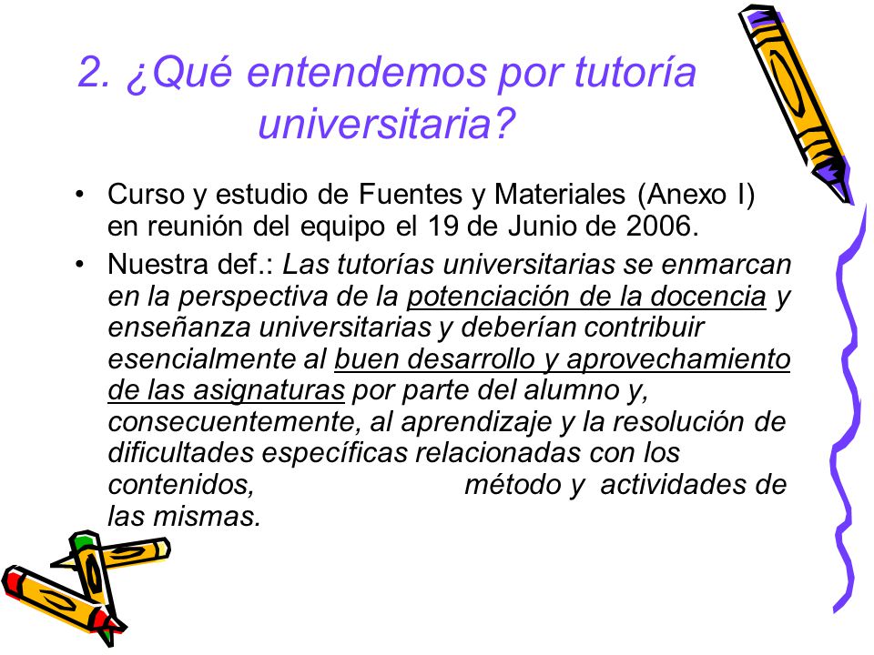 2. ¿Qué entendemos por tutoría universitaria