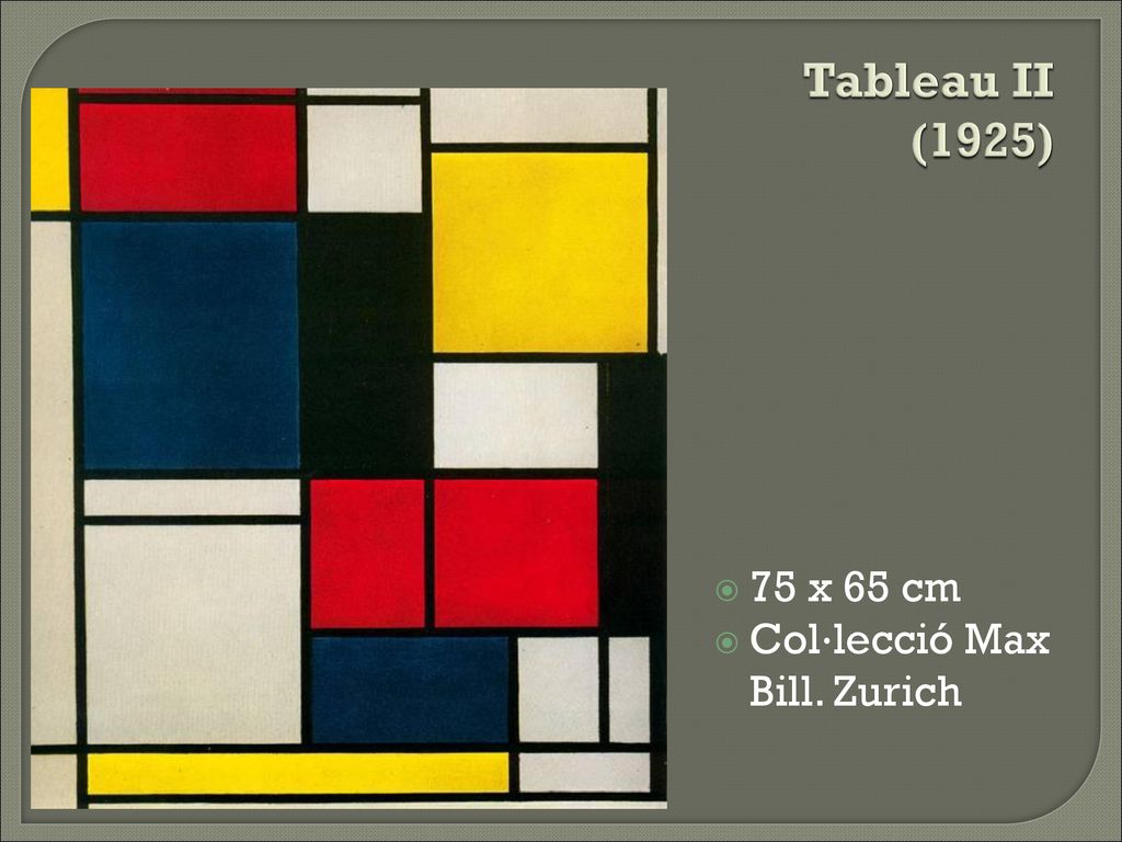 Tableau II (1925) 75 x 65 cm Col·lecció Max Bill. Zurich