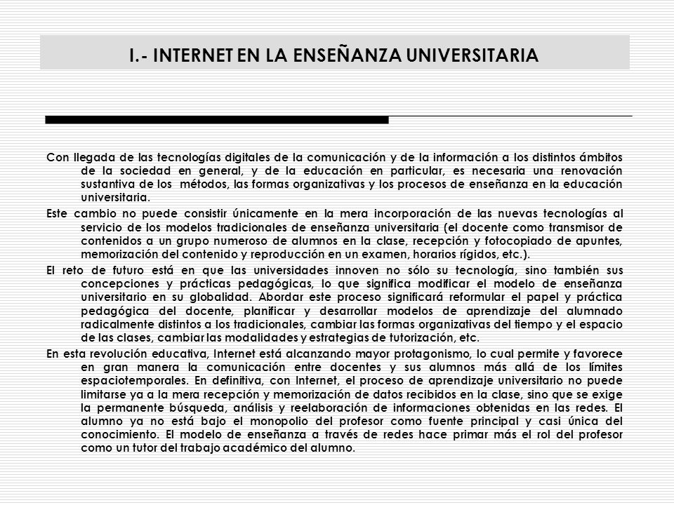 I.- INTERNET EN LA ENSEÑANZA UNIVERSITARIA
