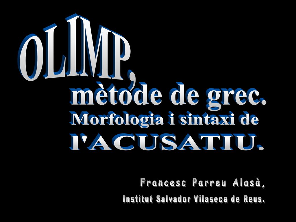 Morfologia i sintaxi de Institut Salvador Vilaseca de Reus.