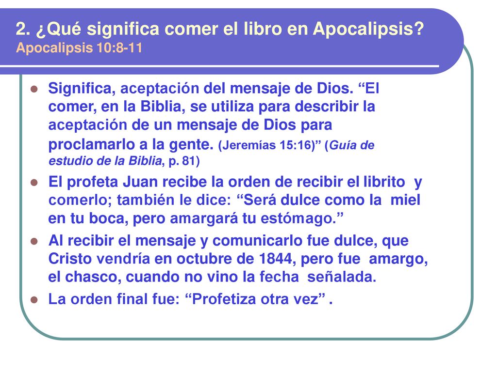 2. ¿Qué significa comer el libro en Apocalipsis Apocalipsis 10:8-11