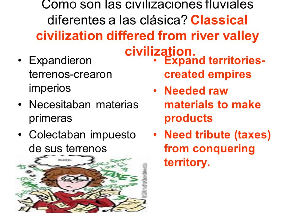 Como son las civilizaciones fluviales diferentes a las clásica