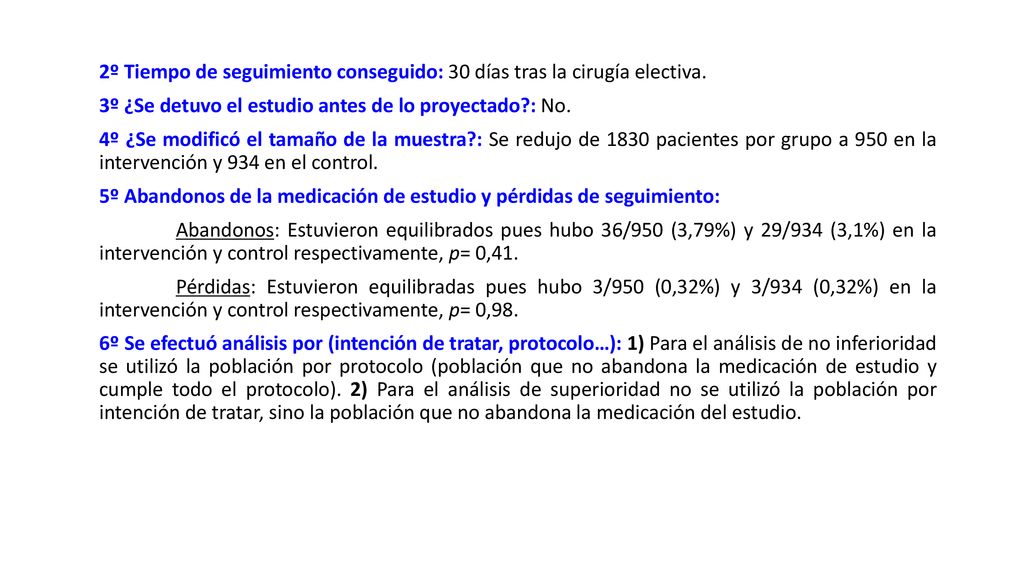 2º Tiempo de seguimiento conseguido: 30 días tras la cirugía electiva.