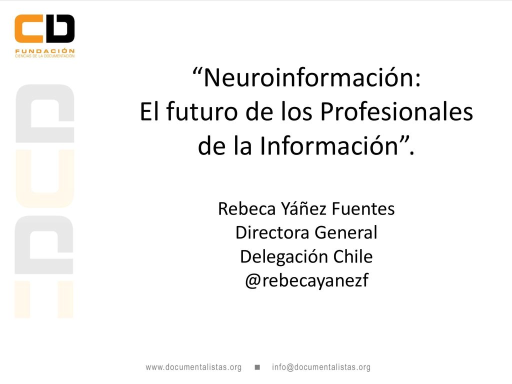 Neuroinformación: El futuro de los Profesionales de la Información