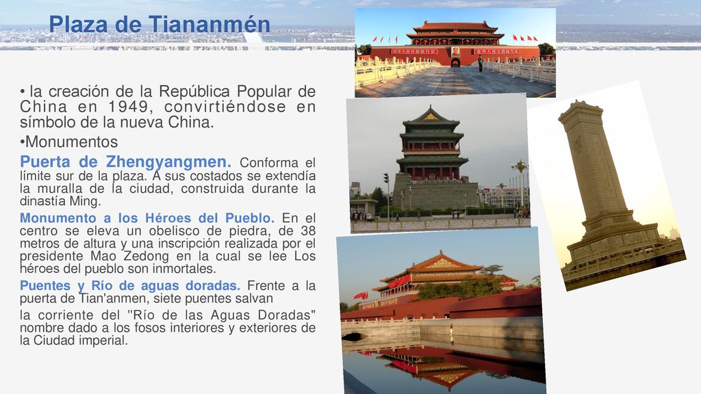 Plaza de Tiananmén la creación de la República Popular de China en 1949, convirtiéndose en símbolo de la nueva China.