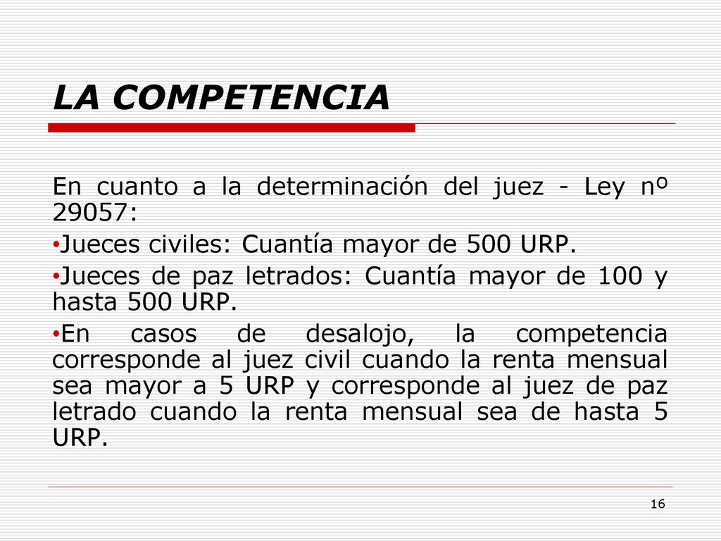 LA COMPETENCIA En cuanto a la determinación del juez - Ley nº 29057: