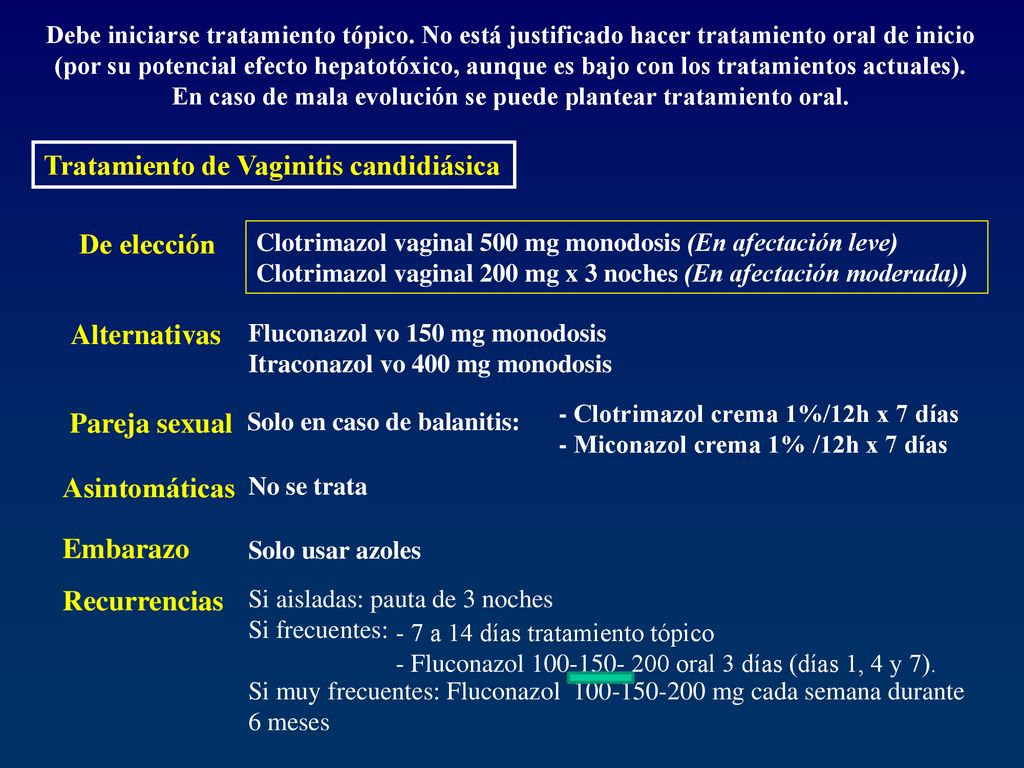En caso de mala evolución se puede plantear tratamiento oral.