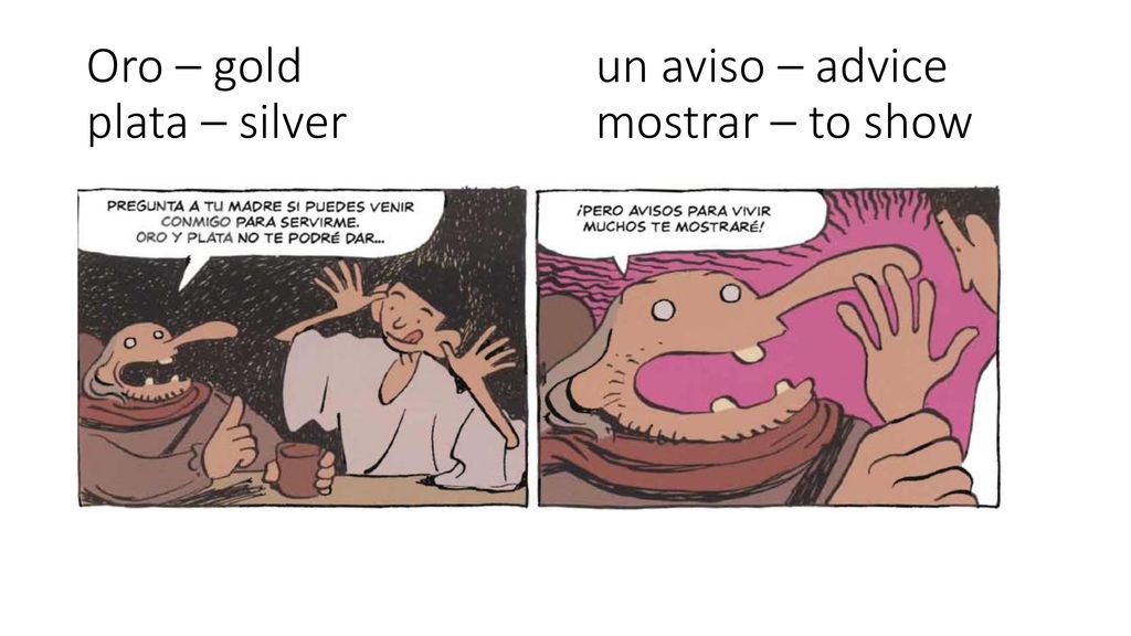 Oro – gold un aviso – advice plata – silver mostrar – to show