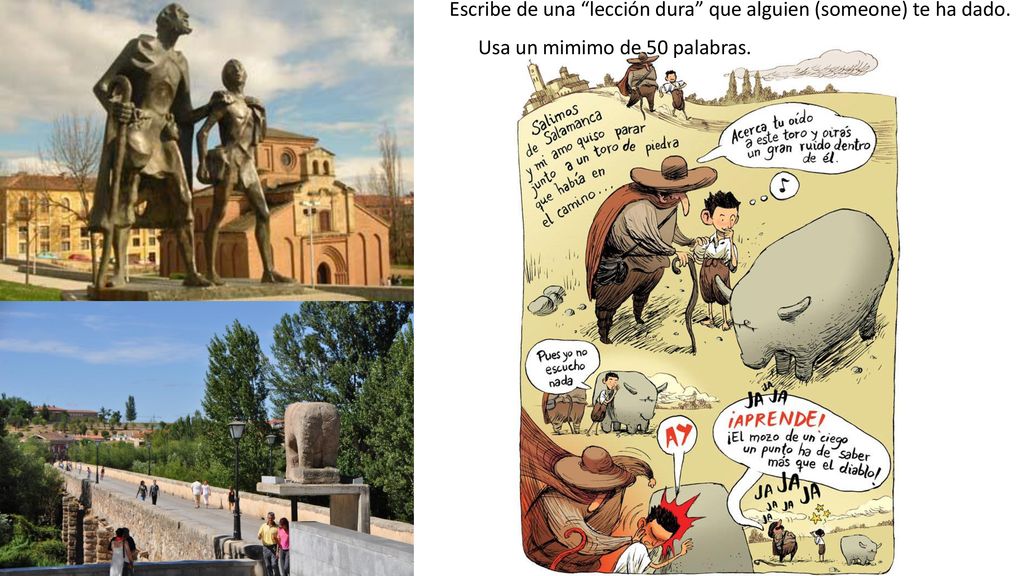 Escribe de una lección dura que alguien (someone) te ha dado.