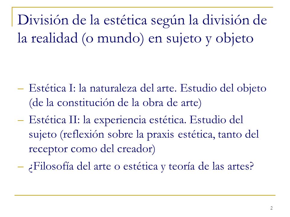 División de la estética según la división de la realidad (o mundo) en sujeto y objeto