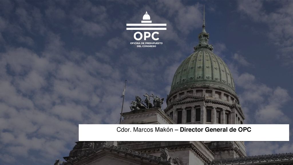 Cdor. Marcos Makón – Director General de OPC