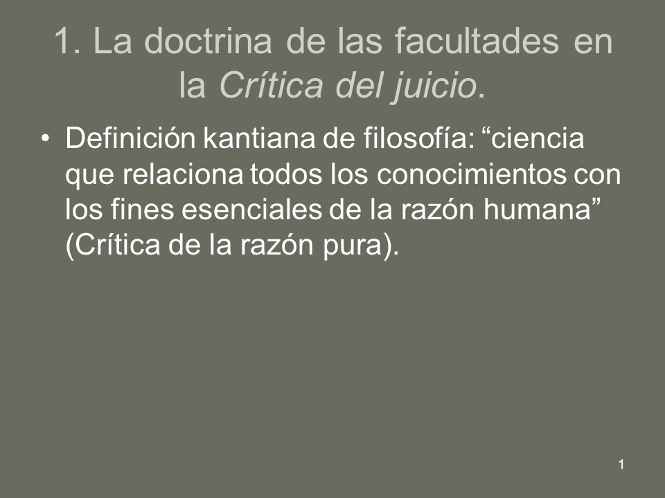 1. La doctrina de las facultades en la Crítica del juicio.