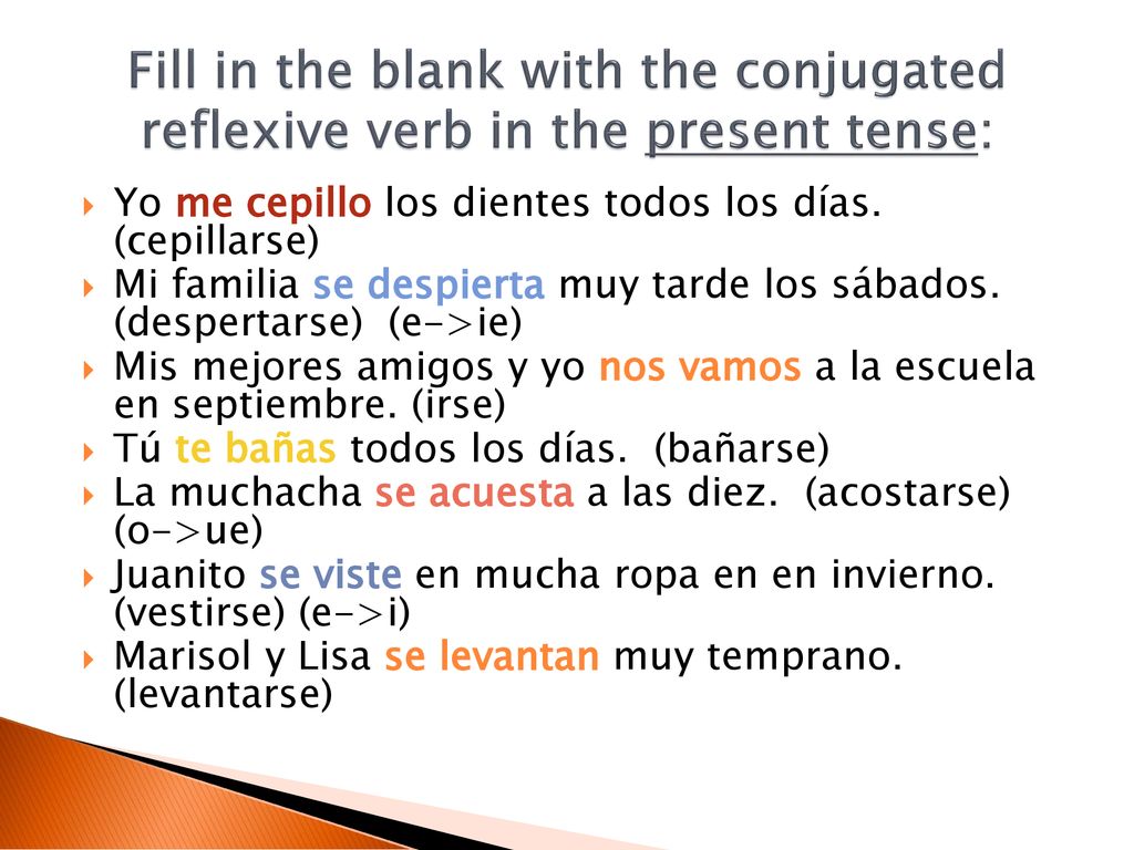 Fill in the blank with the conjugated reflexive verb in the present tense: