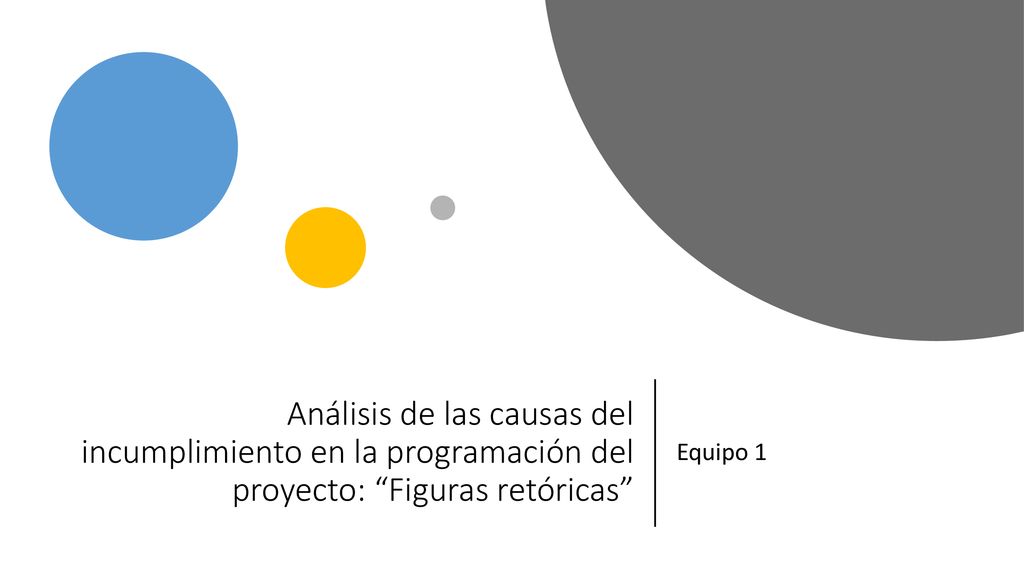 Análisis de las causas del incumplimiento en la programación del proyecto: Figuras retóricas